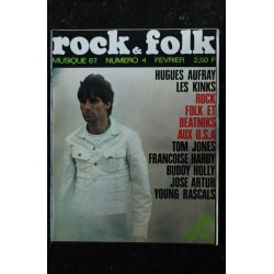 ROCK & FOLK 004  n° 4 Février 1967 Hugues AUFRAY les KINKS Tom JONES Françoise HARDY Buddy Holly José Artur Young Rascals