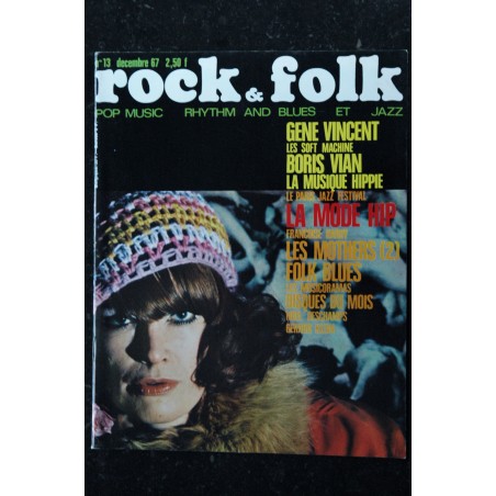 ROCK & FOLK 013  n° 13 Décembre 1967 GENE VINCENT BORIS VIAN  FRANCOISE HARDY les Mothers Soft Machine