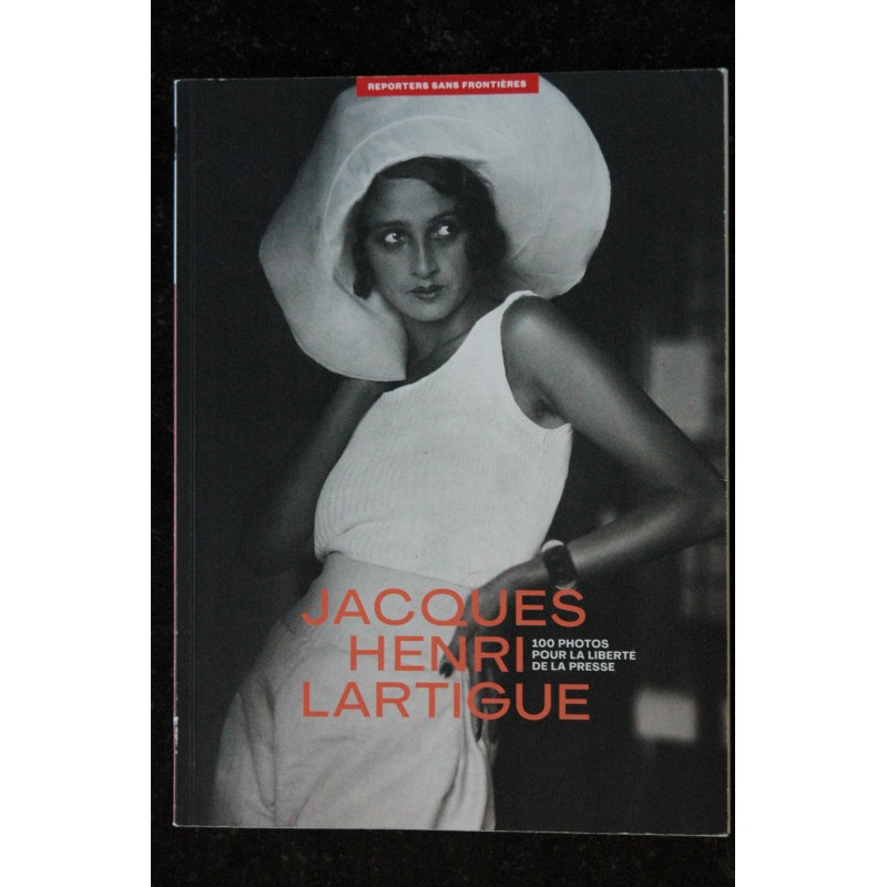 REPORTERS SANS FRONTIERES n° 66 - Jacques Henri LARTIGUE un des photographes les plus marquants du XXe siècle   - Printemps 2021