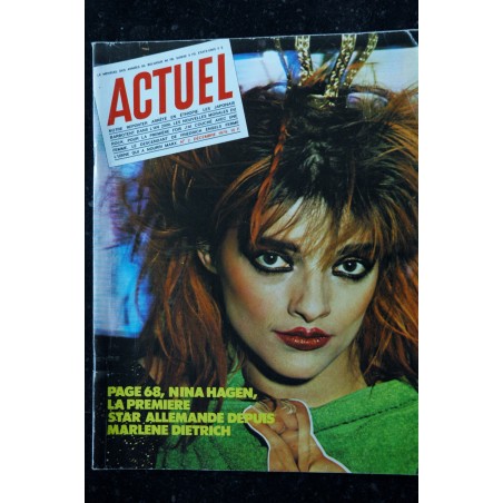 ACTUEL 1979 n°  2a NINA HAGEN  les descendants de Frederic Engels Nouvelles morales du rock En taule en Ethiopie 3 diff. covers