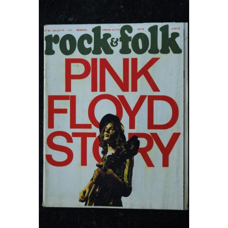 ROCK & FOLK 090  1974  JUILLET COVER PINK FLOYD STORY ENO LOU REED SOFT MACHINE BRIAN JONES ELTON JONES RANDY NEWMAN