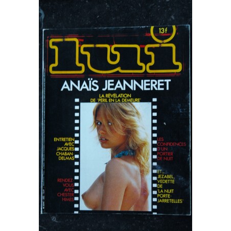 LUI 255 COVER ANAIS JEANNERET NUE ENTRETIEN JACQUES CHABAN-DELMAS JEZABEL NUDE FABIO BERTI