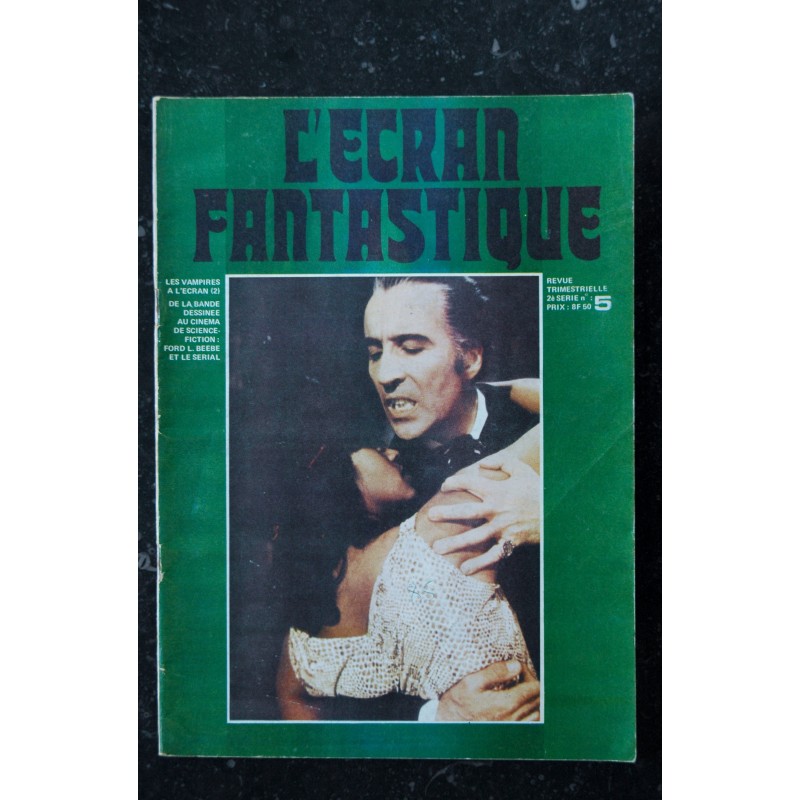 L'écran fantastique 2e série  n°  5  - 1974  -  RARE  - LES VAMPIRES A L ECRAN FORD BEEBE LE SERIAL