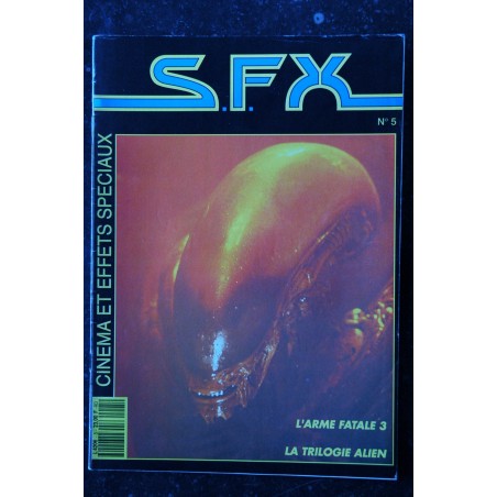 SFX 5 L'arme Fatale 3 - La trilogie Alien - Homme Invisible - 48 pages - 1992 09