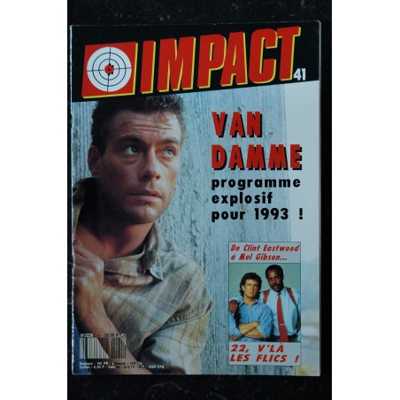MAD MOVIES IMPACT 41 Octobre 1992 JEAN CLAUDE VAN DAMME - 22 V'là les FLics de Clint Eastwood à Mel Gibson