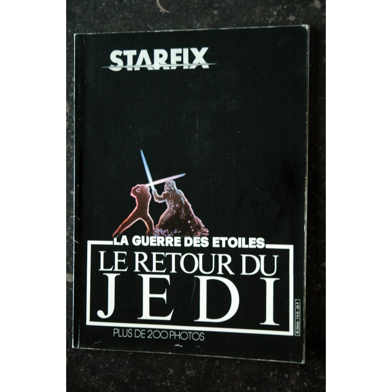 STARFIX Hors-Série 1 NOVEMBRE 1983 LA GUERRE DES ETOILES LE RETOUR DU JEDI 115 PAGES 200 PHOTOS