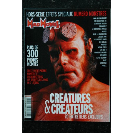 MAD MOVIES Hors-Série n° 7 EFFETS SPECIAUX NUMERO MONSTRES CREATURES & CREATEURS