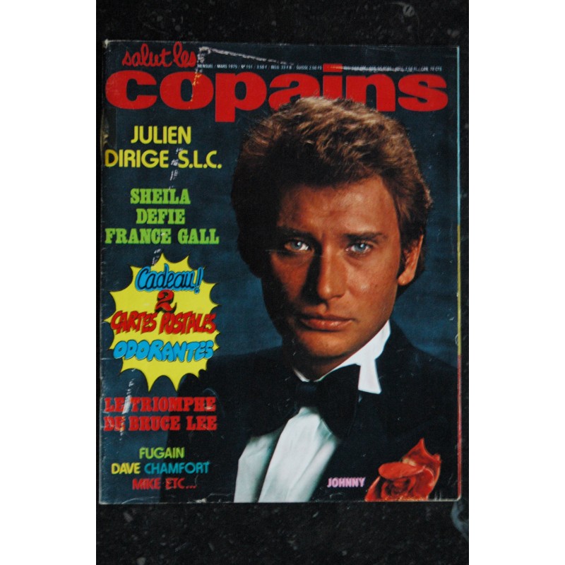 Salut les Copains N° 151 mars 1975 Johnny Hallyday Julien CLerc Sheila Bruce Lee Dave Mike Brant Michel Fugain