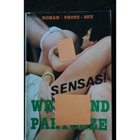 SENSAS WEEK-END PARTOUZE  - 1981 - TOUT COULEUR - JET PRODUCTIONS  -  Vintage Roman Photo Adultes