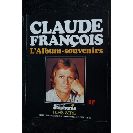 Stéphanie Hors-Série CLAUDE FRANCOIS L'album souvenirs 32 pages