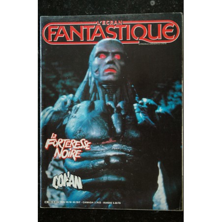 L'écran fantastique n° 45  - 1984 - La Forteresse Noire CONAN 2 MUTANT JOHN CARRADINE PHILADELPHIA EXPERIMENT