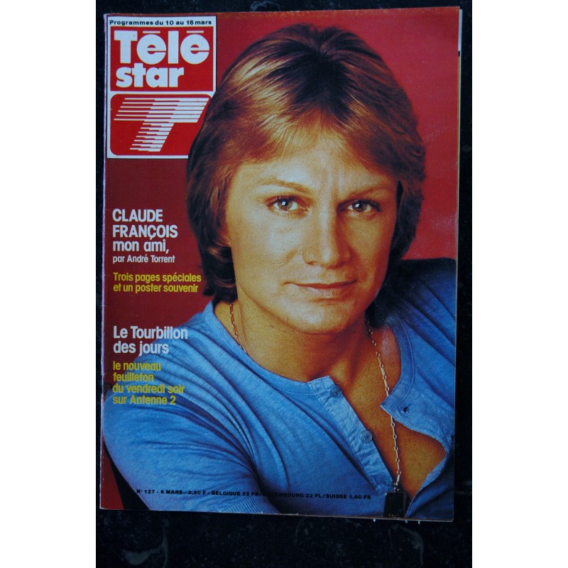 TELE STAR 127 Du 10 au 16 mars 1979 Hommage Claude François 3 pages spéciales + Poster