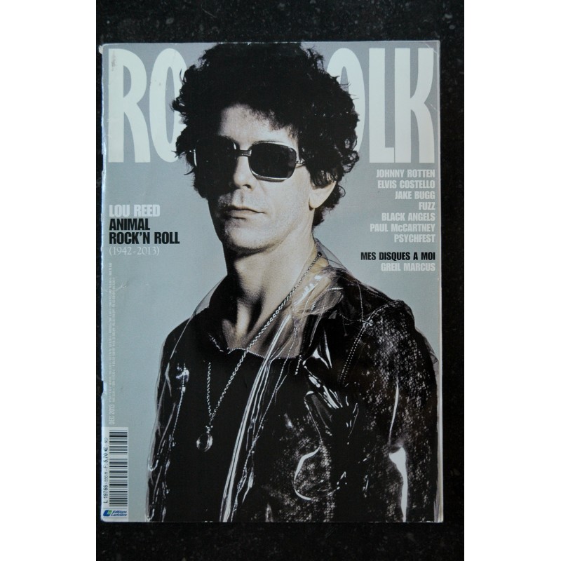 ROCK & FOLK 556 décembre 2013 Cover Lou Reed Johnny Rotten Elvis Costello Jake Bugg Fuzz Black Angels Paul McCartney