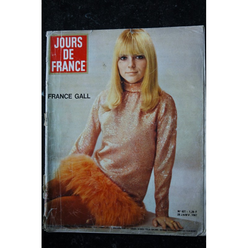 JOURS DE FRANCE   637   janvier 1967  FRANCE GALL   Cover Jean SEBERG  Charlie CHAPLIN Sylvie Johnny  Maurice Couve de Murville