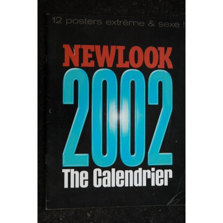 NEWLOOK CALENDRIER 2002 THE CALENDRIER 12 POSTERS EXTRÊME & HOT EROTIQUE CHARM