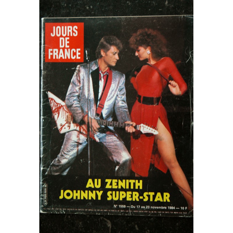 JOURS DE FRANCE 1559 Novembre 1984 Au Zenith Johnny Hallyday Super-Star