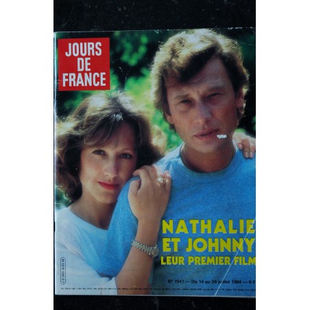 JOURS DE FRANCE 1541 Juillet 1984 Johnny Hallyday et Nathalie Baye leur premier film
