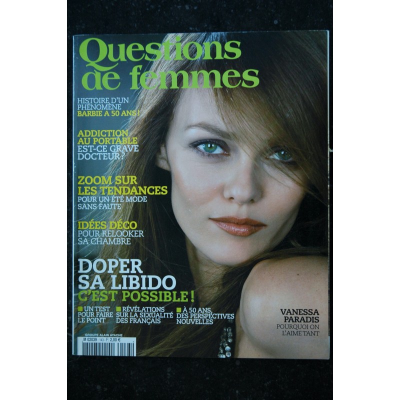 Questions de femmes 143 mars 2009 Vanessa PARADIS Pourquoi on l'aime tant Barbie à 50 ans Doper sa Libido
