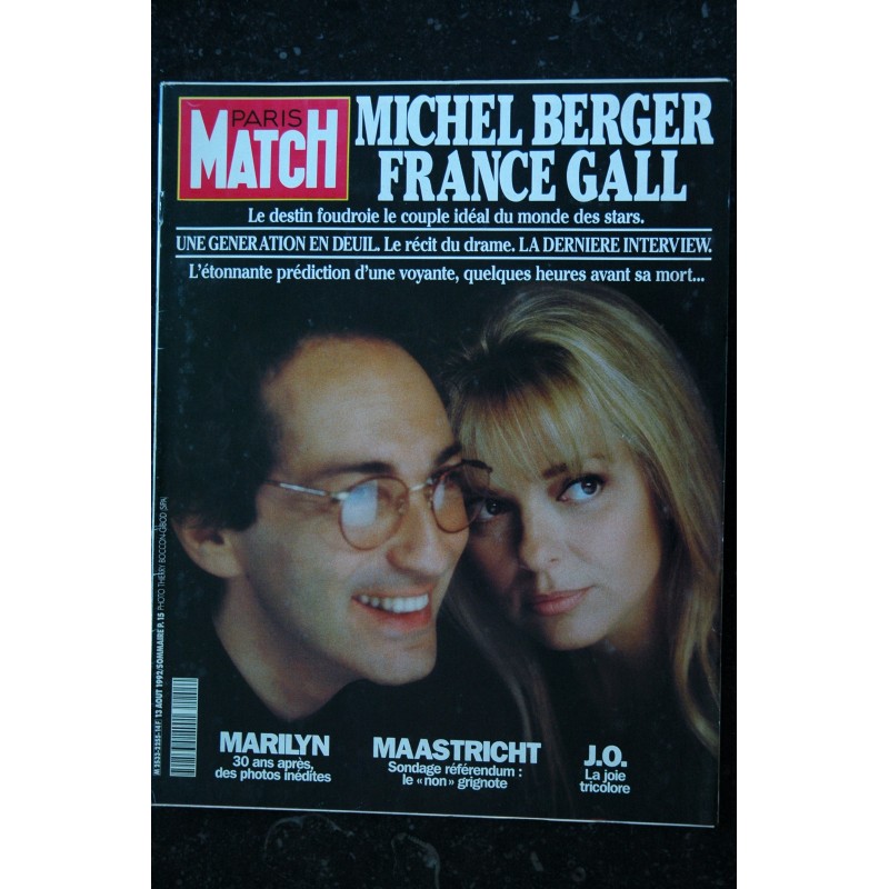 PARIS MATCH N° 2255 13 AOUT 1992 FRANCE GALL Cover MICHEL BERGER LA DERNIERE INTERVIEW MARILYN MONROE