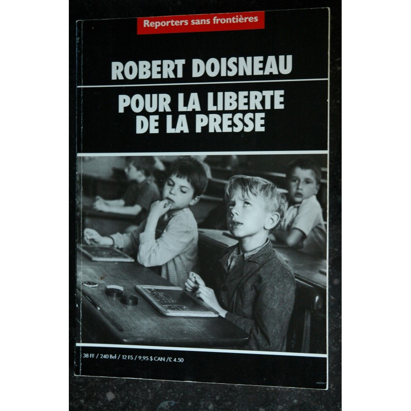 REPORTERS SANS FRONTIERES 2000 ROBERT DOISNEAU POUR LA LIBERTE DE LA PRESSE 2000