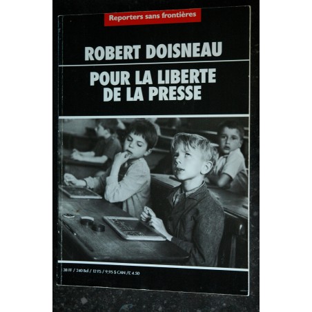 REPORTERS SANS FRONTIERES 2000 ROBERT DOISNEAU POUR LA LIBERTE DE LA PRESSE 2000