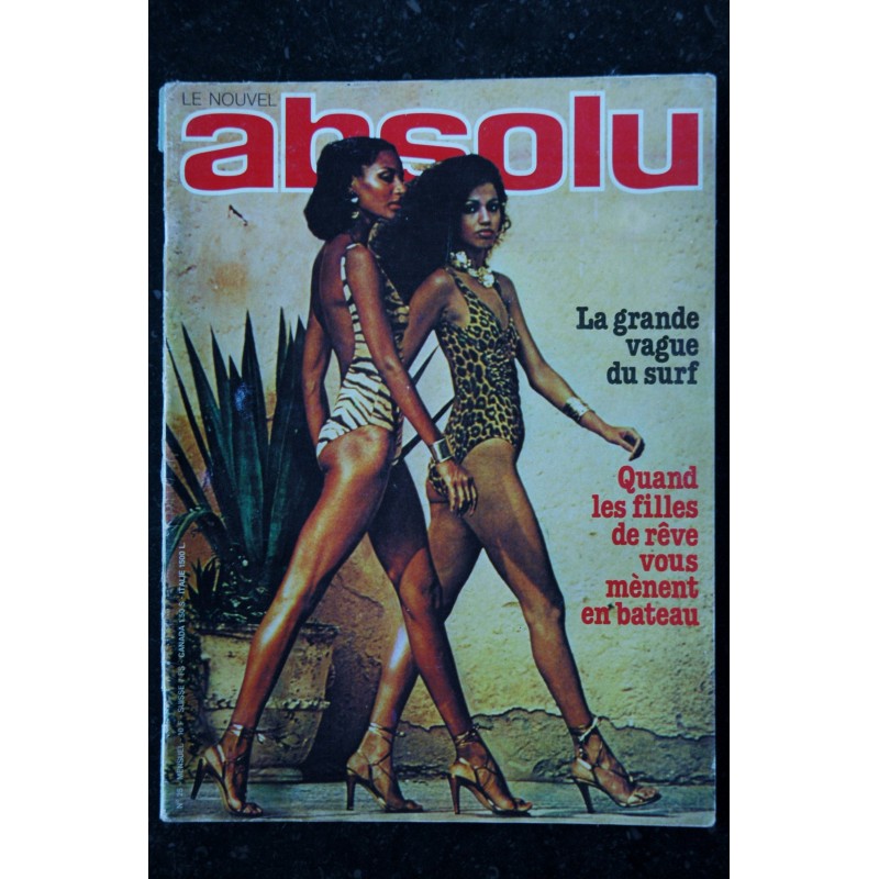LE NOUVEL ABSOLU 25 AOUT 1978 LES NOUBAS SURF LA NOUVELLE VAGUE HALEES LES FILLES TRAITE DE FESSOLOGIE