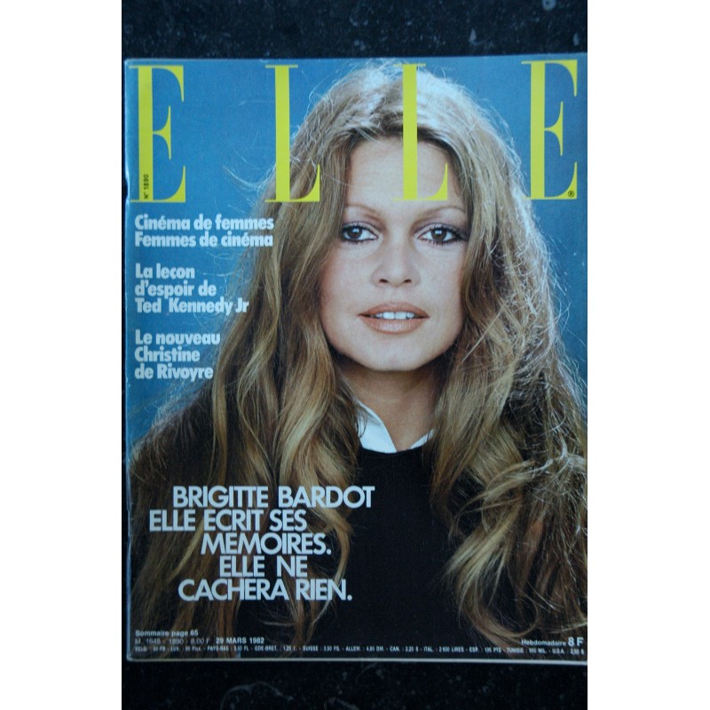 ELLE 1890 - 29 mars 1982 - COVER BRIGITTE BARDOT - BB écrit ses mémoires, elle ne cachera rien
