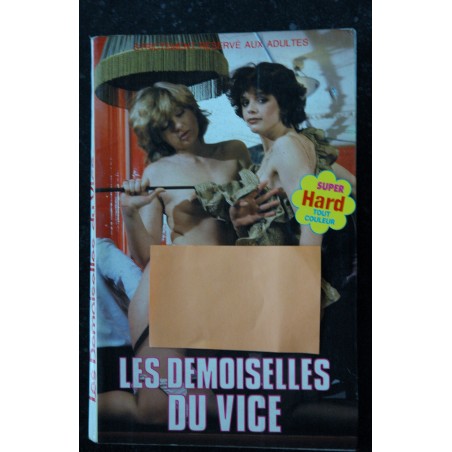 Les Demoiselles du Vice - 1985  - Alain Jourdan - 168 pages Spécial Hard Tout Couleur  -  Vintage Roman Photo Adultes
