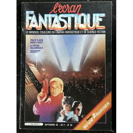 L'écran fantastique n° 26  - 1982 - PHILIP K DICK RIDLEY SCOTT LA FELINE HALLOWEEN 3 BLADE RUNNER