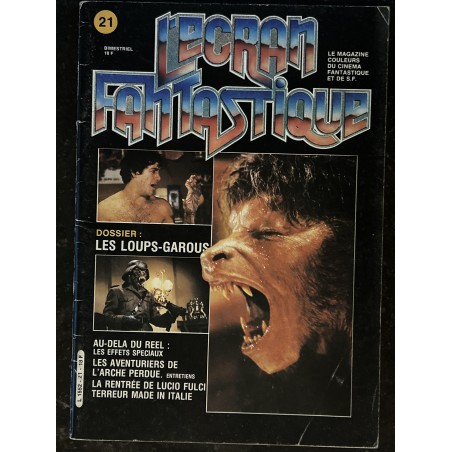 L'écran fantastique n° 21  - 1981  -  LES LOUPS-GAROUS  Les aventuriers de l'arcge perdue LUCIO FULCI