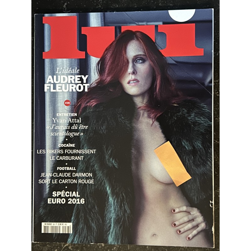 LUI 028 JUIN 2016 SPECIAL EURO 2016 YVAN ATTAL COVER AUDREY FLEUROT NUE