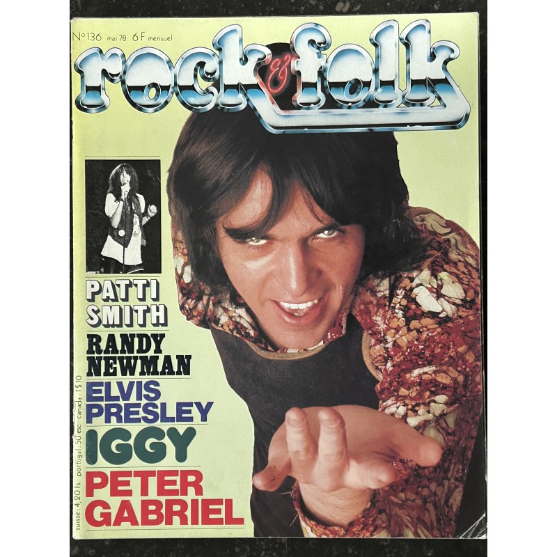 ROCK & FOLK 136 MAI 1978 PETER GABRIEL Patti Smith Randy Newman ELVIS PRESLEY IGGY