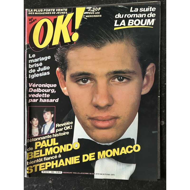 OK ! âge tendre 362 1982 Paul Belmondo et Stéphanie de Monaco Le roman la Boum Julio Iglesias Véronique Delbourg