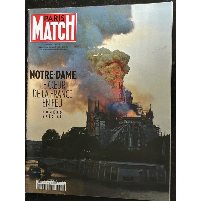 PARIS MATCH N° 3649 avril 2019 Notre-Dame le coeur de la France en feu Numéro Spécial