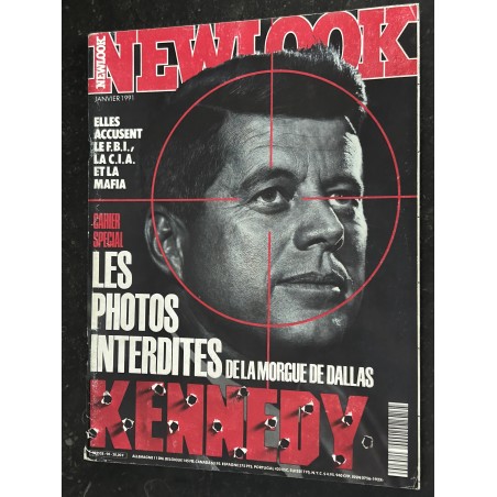 NEWLOOK 090 N°90 JOHN F. KENNEDY + LES PHOTOS INTERDITES DE LA MORGUE DE DALLAS 1991