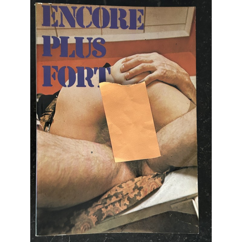 Encore plus fort - 96 pages - Roman Photos Adultes - 1979