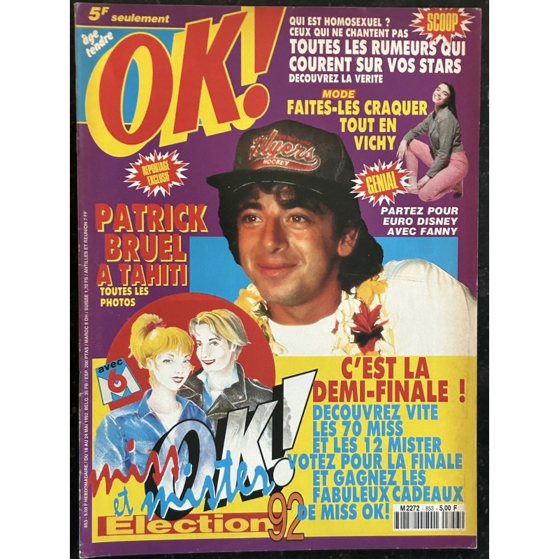 OK ! âge tendre 853 MAI 1992 Patrick Bruel - Fanny - Miss ok 1/2 finale