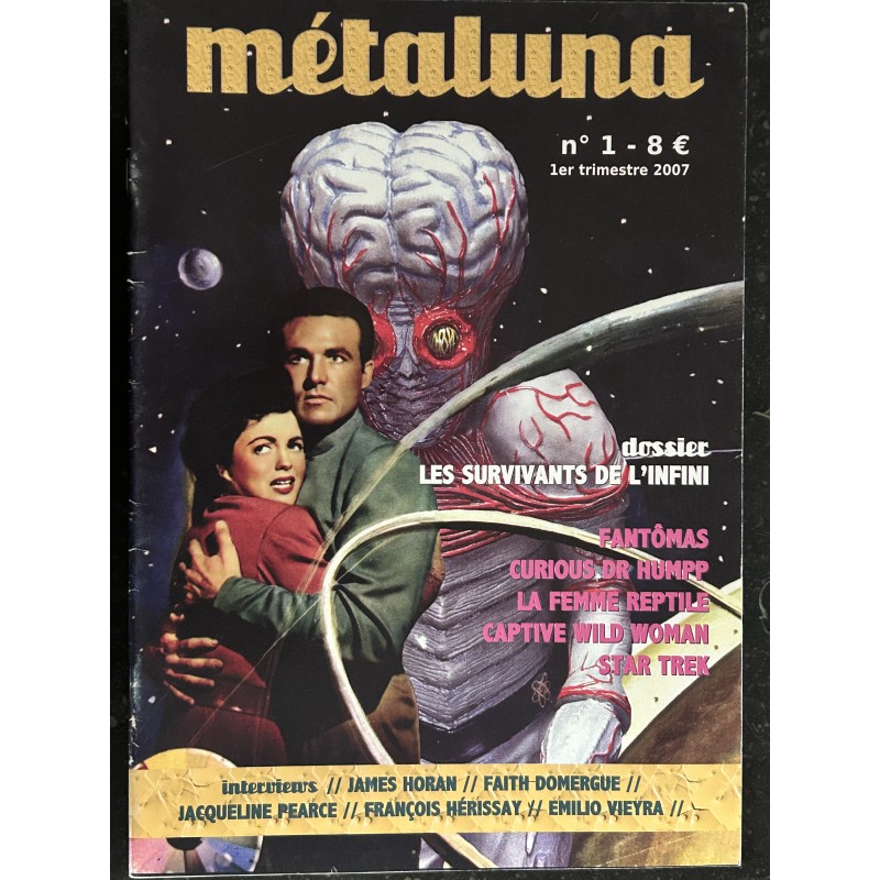 Métaluna n° 1 2007 Les Survivants de l'infini - Fantômas - Star Trek - James Horan - Faith Domergue