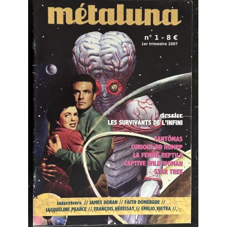 Métaluna n° 1 2007 Les Survivants de l'infini - Fantômas - Star Trek - James Horan - Faith Domergue