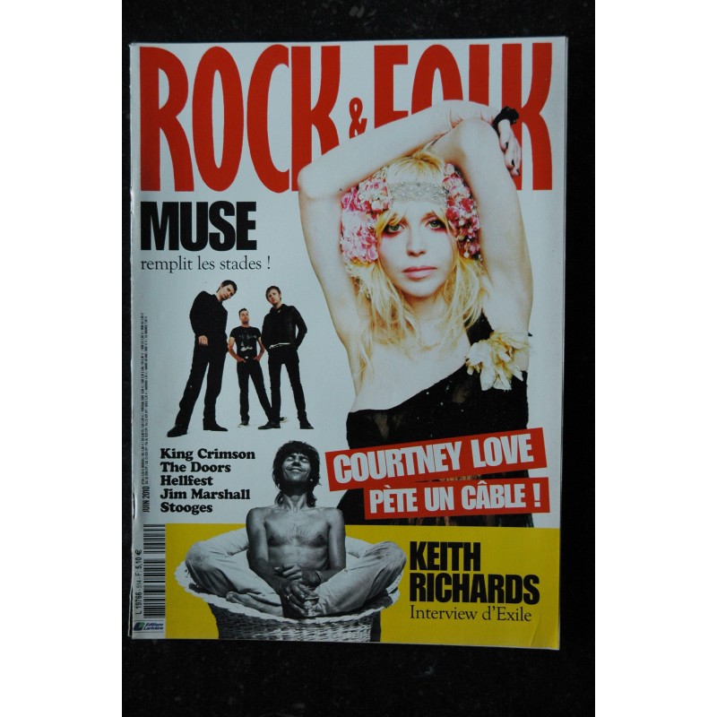 ROCK & FOLK 514 Courtney Love pète un câble ! Muse Keith Richards The Doors Stooges