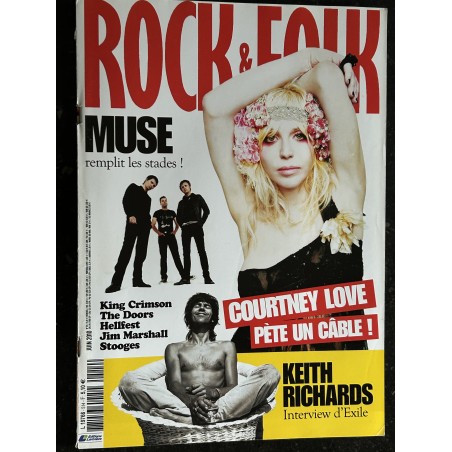 ROCK & FOLK 514 Courtney Love pète un câble ! Muse Keith Richards The Doors Stooges