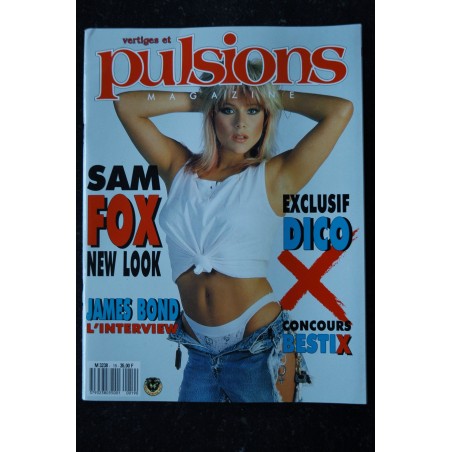 PULSIONS 19 JAMES BOND SAMANTHA FOX ENTIEREMENT NUE HOT