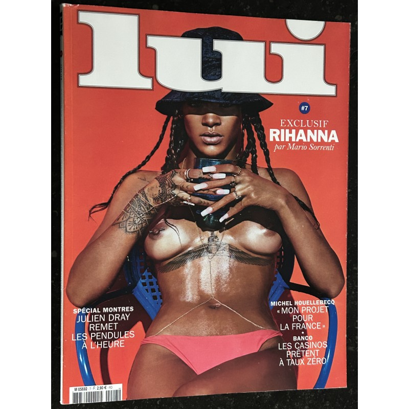 LUI 007 MAI 2014 COVER RIHANNA NUE 10 PAGES PAR MARIO SORRENTI MICHEL HOUELLEBECQ PHOTOGRAPHY CHARME MARK SEGAL OLIVIER ZAHM