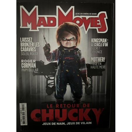 Ciné Fantastique MAD MOVIES  n°311 OCTOBRE 2017 LE RETOUR DE CHUCKY JEUX DE NAIN, JEUX DE VILAIN