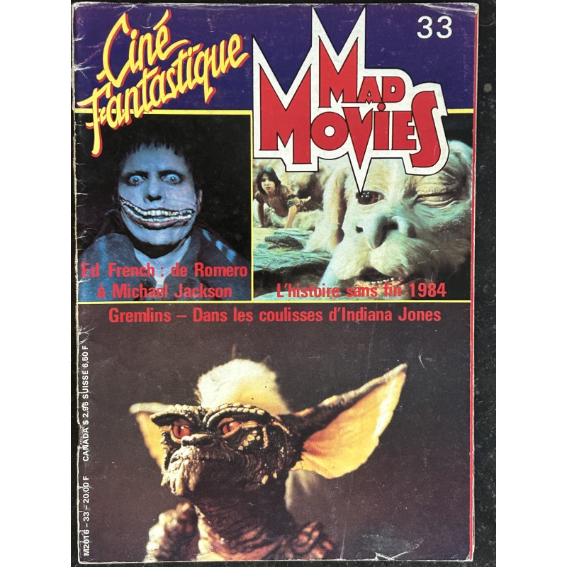 Ciné Fantastique MAD MOVIES  n° 33  - 1984 -  Histoire sans fin 1984  Gremlins Indiana Jones Ed French