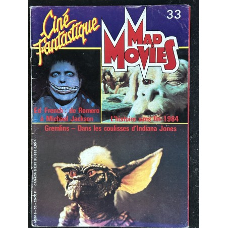 Ciné Fantastique MAD MOVIES  n° 33  - 1984 -  Histoire sans fin 1984  Gremlins Indiana Jones Ed French