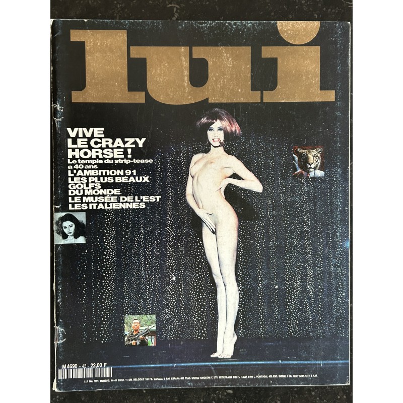 LUI 043 MAI 1991 MANARA INTERVIEW RICHARD BOHRINGER SPECIAL 40 ANS CRAZY HORSE STRIP-TEASE