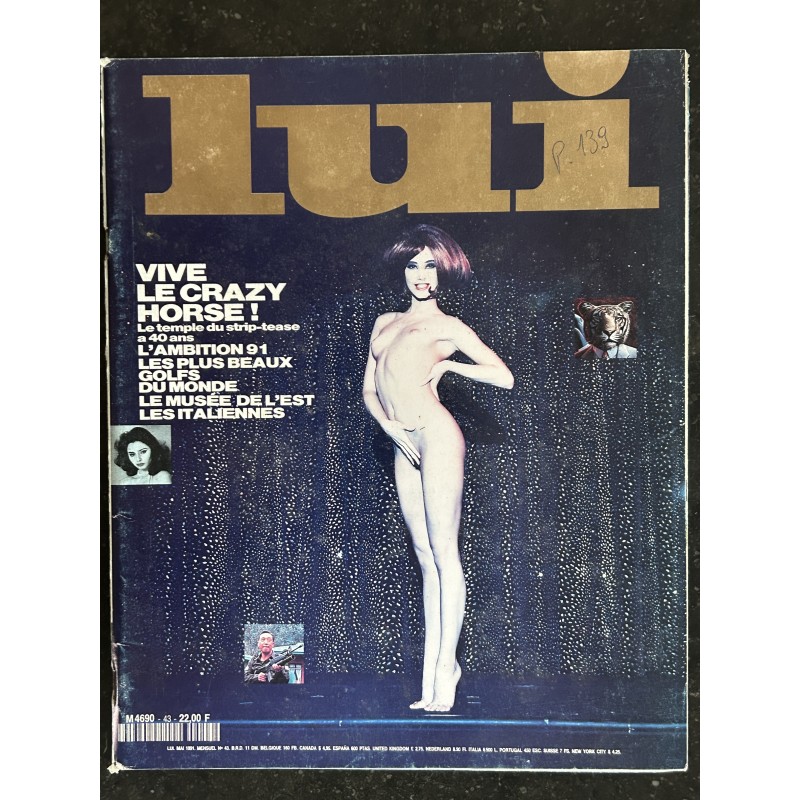 LUI 043 MAI 1991 MANARA INTERVIEW RICHARD BOHRINGER SPECIAL 40 ANS CRAZY HORSE STRIP-TEASE