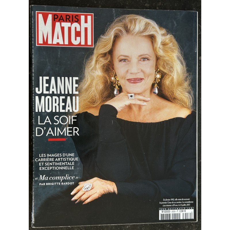 PARIS MATCH n° 3559 aout 2017 Hommage Jeanne Moreau la soif d'aimer - Ma Complice par Brigitte Bardot