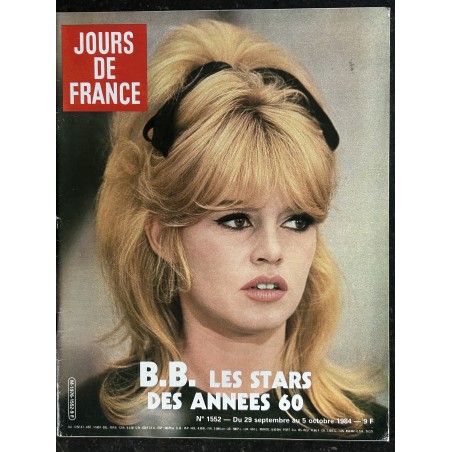 JOURS DE FRANCE 1552 29 sept. au 5 oct. 1984  B. BARDOT les stars des années 60 cover + 6 p. S. Loren L. Taylor Romy Sylvie